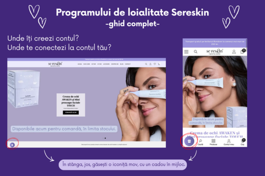 Ce este și cum funcționează programul de loialitate Sereskin?
